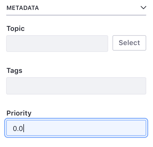 Figure 3: The Priority field lets users set an assets priority.