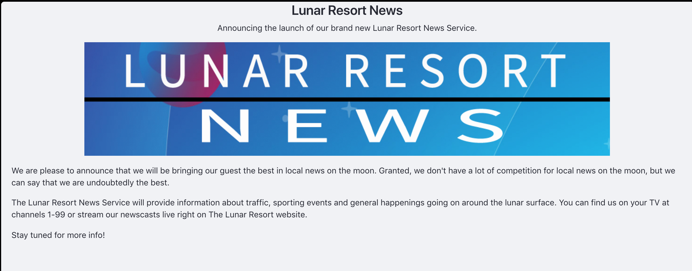 Figure 1: The Lunar Resort News Article is shaping up!