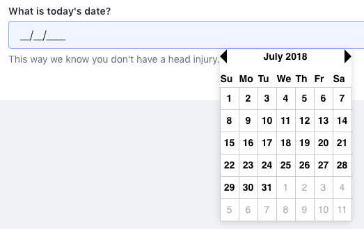 Figure 6: Date fields show a date picker so Users enter a valid date.